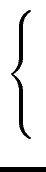$\displaystyle \left\{\vphantom{ \begin{array}{rcl} x^2 + y + z & = & 1 \\  x + y^2 + z & = & 1 \\  x + y + z^2 & = & 1 \\  \end{array} }\right.$