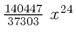 $ {{{140447} \over {37303}} \ {x \sp {24}}}$