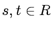 $ s, t \in R$