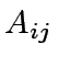 $ A_{ij}$