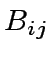 $ B_{ij}$