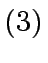 $ (3)$
