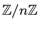 $ {\mbox{${\mathbb{Z}}$}}/n{\mbox{${\mathbb{Z}}$}}$