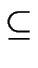 $ \subseteq$