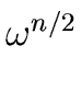 $ \omega^{{{n/2}}}_{{}}$